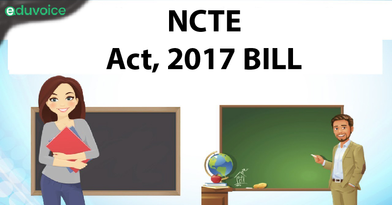 NCTE act,2017 bill