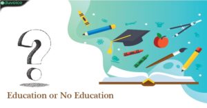 Education Or No Education