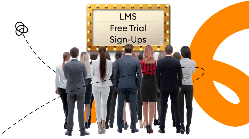 6 Creative Ways To Increase LMS Free Trial Sign Ups And Get More Customers