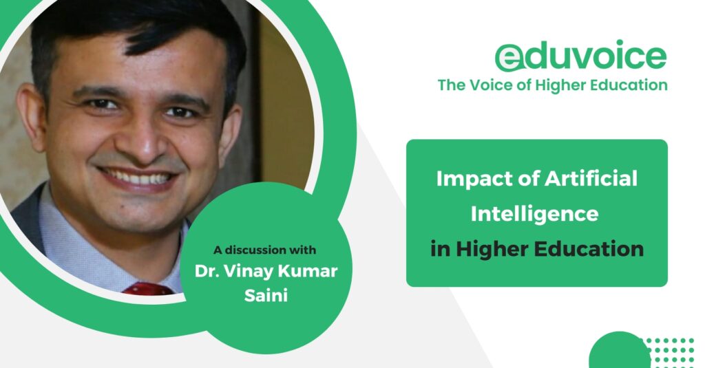 Impact of Incorporating AI in Higher Education Dr. Vinay Kumar Saini