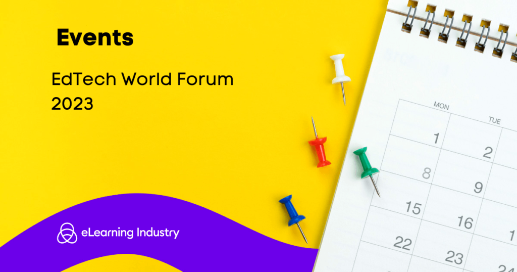 EdTech World Forum 2023 - eLearning Industry